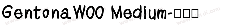 GentonaW00 Medium字体转换